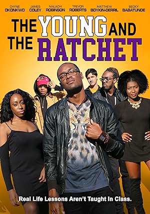 Young and the Ratchet