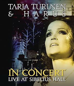Tarja Turunen & Harus: In Concert - Live at Sibelius Hall
