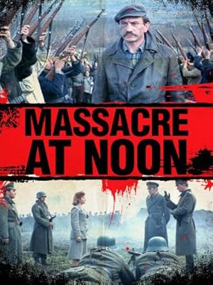 Massacre at Noon