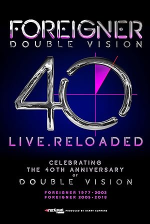 Foreigner Double Vision 40 Live.Reloaded