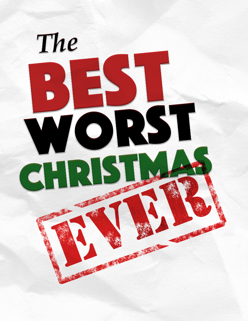 The Best Worst Christmas Ever