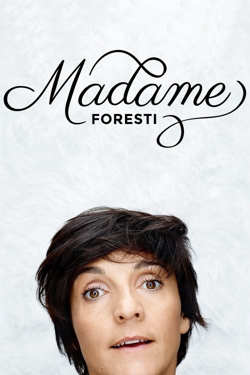 Florence Foresti: Madame Foresti