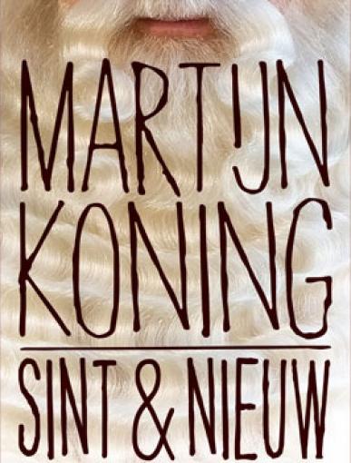Martijn Koning: Sint & nieuw