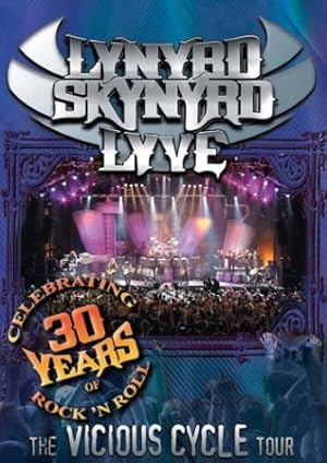 Lynyrd Skynyrd Lyve: The Vicious Cycle Tour