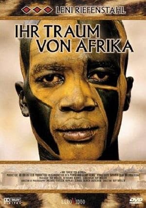 Leni Riefenstahl: Her Dream of Africa