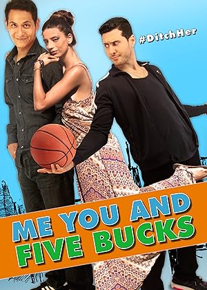 Me You and Five Bucks