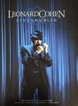 Leonard Cohen: Live in Dublin