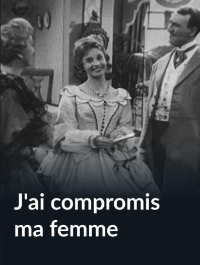 J'ai compromis ma femme