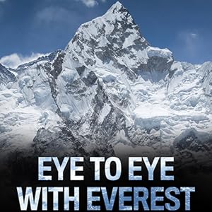 Eye to Eye with Everest