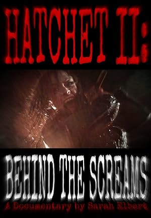 Hatchet II: Behind the Screams