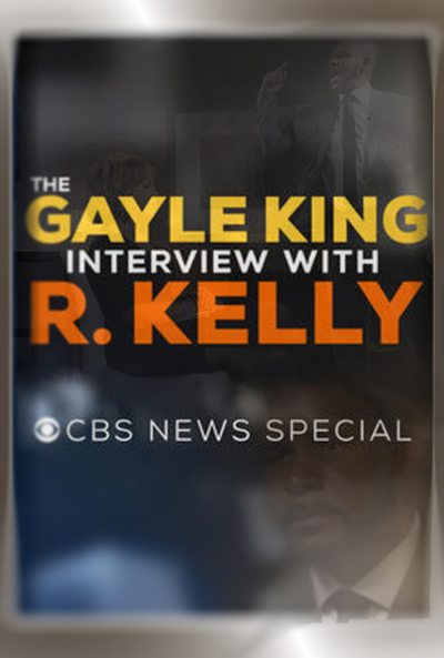 The Gayle King Interview with R. Kelly