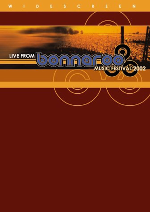 Live from Bonnaroo Music Festival 2002