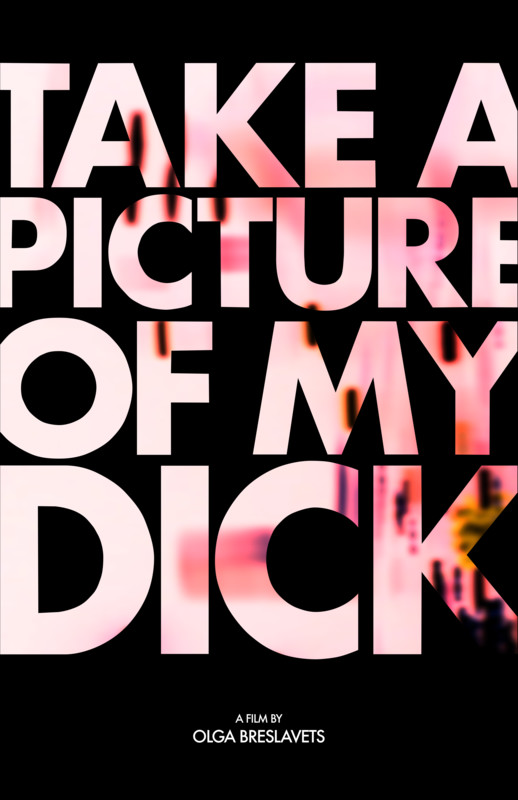 Take a Picture of My Dick