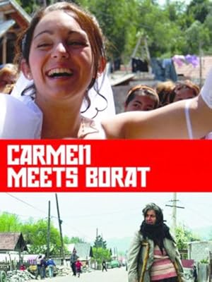 Carmen Meets Borat