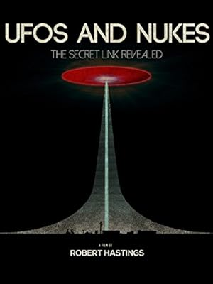 UFOs and Nukes: The Secret Link Revealed