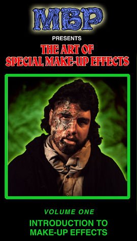 The Art of Special Make-up Effects: Volume I