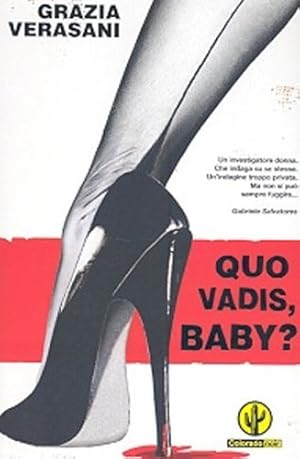 Quo Vadis, Baby?
