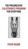 [ FreeCourseWeb ] The Progressive Calisthenics Program for Everyone