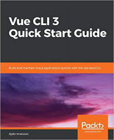 [ FreeCourseWeb ] Vue CLI 3 Quick Start Guide- Build and maintain Vue.js applica...