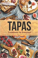 [ FreeCourseWeb ] Original Tapas Cookbook for Everyone - Prepare Authentic Spanish Tapas with The Help of This Cookbook