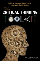 Critical Thinking Toolkit: A Compendium of Concepts and Methods for Reasoning [P...