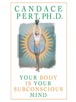 Your Body Is Your Subconscious Mind - Candace Pert