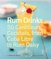 [ FreeCourseWeb ] Rum Drinks - 50 Caribbean Cocktails, From Cuba Libre to Rum Da...