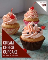 [ DevCourseWeb ] 123 Cream Cheese Cupcake Recipes - A Cream Cheese Cupcake Cookbook You Will Love