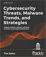 [ FreeCourseWeb ] Cybersecurity Threats, Malware Trends and Strategies - Mitigate exploits, malware, phishing & other social engineering attacks