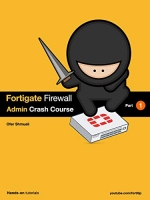 [ FreeCourseWeb ] Fortigate Firewall Admin Crash Course