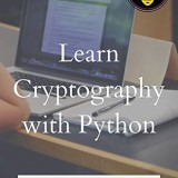 Learn Cryptography with Python: Python Technologies