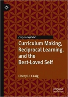 [ FreeCourseWeb ] Curriculum Making, Reciprocal Learning, and the Best-Loved Sel...