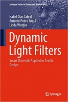 [ FreeCourseWeb ] Dynamic Light Filters - Smart Materials Applied to Textile Design