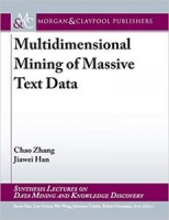 Multidimensional Mining of Massive Text Data (Synthesis Lectures on Data Mining and Knowledge Discovery) [NulledPremium]