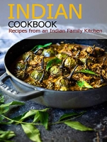 [ DevCourseWeb ] Indian Cookbook - Recipes from an Indian Family Kitchen