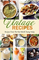 [ FreeCourseWeb ] Vintage Recipes - Recipes From The Past Worth Trying Today