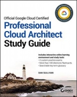 Official Google Cloud Certified Professional Cloud Architect Study Guide 1st Edition [NulledPremium]