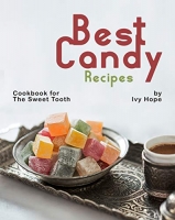 [ FreeCourseWeb ] Best Candy Recipes - Cookbook for The Sweet Tooth