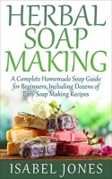 [ FreeCourseWeb ] Herbal Soap Making - A Complete Homemade Soap Guide for Beginn...