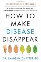 How to Make Disease Disappear - Rangan Chatterjee epub