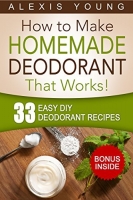 [ FreeCourseWeb ] 33 Easy DIY Deodorant Recipes - for Staying Dry, Feeling Cool ...