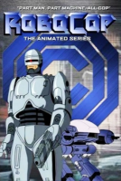 Robocop - 1988 (Complete cartoon series in MP4 format) [Lando18]