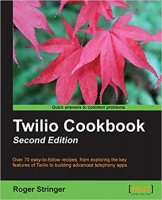[ FreeCourseWeb ] Twilio Cookbook- Second Edition