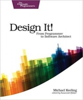 Design It!: From Programmer to Software Architect (The Pragmatic Programmers) 1st Edition [NulledPremium]