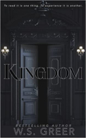 Kingdom by WS Greer
