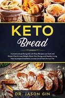 [ FreeCourseWeb ] Keto Bread- A simple and perfect guide with Easy Recipes Low C...