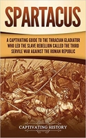[ FreeCourseWeb ] Spartacus - A Captivating Guide to the Thracian Gladiator Who ...