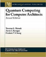 [ FreeCourseWeb ] Quantum Computing for Computer Architects, Second Edition