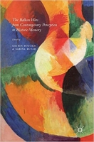 [ FreeCourseWeb ] The Balkan Wars from Contemporary Perception to Historic Memor...
