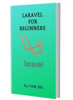 [ FreeCourseWeb ] LARAVEL For Beginners- Learn Coding Fast- Laravel PHP Web Framework, Quick Start E book